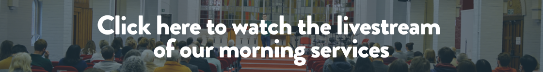 Click here to watch the livestreams of our morning services-2